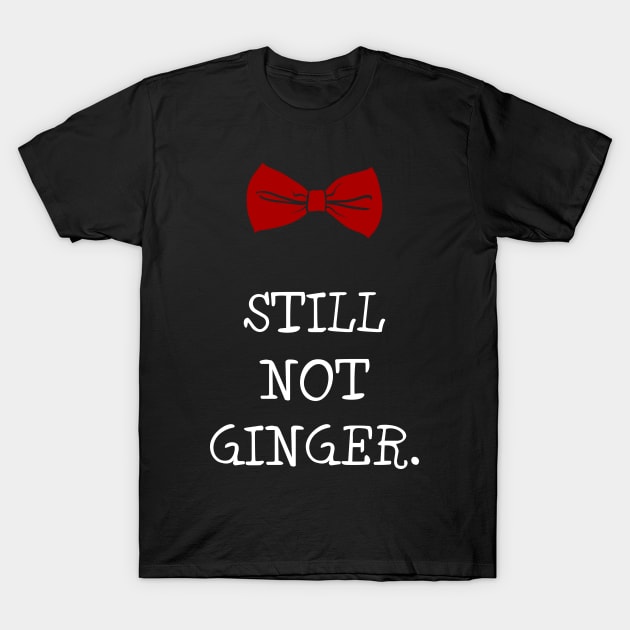 Still Not Ginger T-Shirt by Fellball